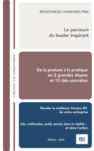 COUV Le parcours du leader inspirant - de la posture à la pratique en 2 grandes étapes et 10 clés concrètes